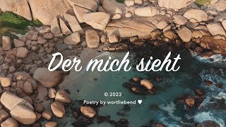 Der mich sieht  Poetry  Spoken Word [upl. by Silas]