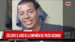 🔴 EXCLUSIVO el audio de la compañera del policía asesinaron quotLe pegaron un tiro en la cabezaquot [upl. by Matland]