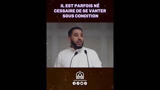 Il Est Parfois Nécessaire De Se Vanter Sous Condition shorts islam islamic rachideljay [upl. by Chang]