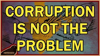 Corruption is NOT the problem [upl. by Mab]