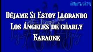 Los Ángeles de charly Karaoke [upl. by Buffy]