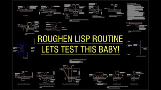 ROUGHEN Lisp Routine  Lets test this baby [upl. by Mook]