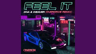 Feel It Overdrive Remix [upl. by Iak866]