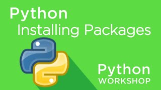 Python Workshop  Installing Packages [upl. by Lleda]