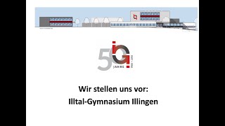 Info 4 Das IlltalGymnasium stellt sich vor [upl. by Dnomsaj90]