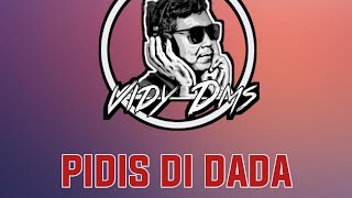 PIDIS DI DADAVIDY DMS OFFICIAL MUSIC VIDEO [upl. by Yrakcaz323]