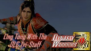 Ling Tong With The DLC TriStaff Weapon Swap  Dynasty Warriors 9 [upl. by Yrollam944]