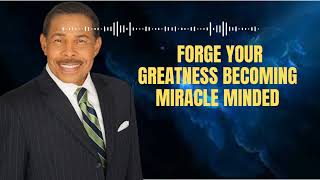 Faith Power with Bill Winston  Forge Your Greatness Becoming Miracle Minded [upl. by Naols894]