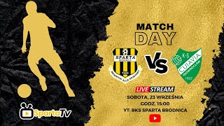 LIVE 9 kolejka IV ligi  Sparta Brodnica vs Cuiavia Inowrocław [upl. by Reinold572]