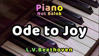 Ode to Joy  LVBeethoven  Piano NOT BALOK [upl. by Sirred]