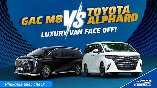 2024 GAC M8 vs Toyota Alphard  The BATTLE of ARTISTA VAN  Philkotse Spec Check [upl. by Devol]