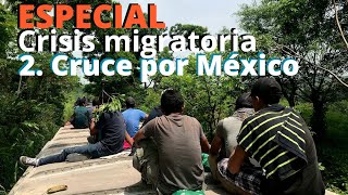 Crisis migratoria Paso por México [upl. by Fancy]