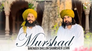 Murshad  Birender Dhillon  Shamsher Lehri  Punjabi Songs 2023  Ni sakhiyo devo badhaiyan [upl. by Giacomo]