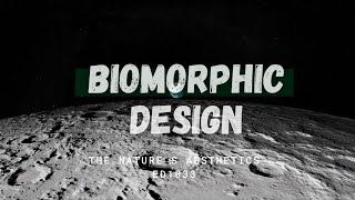 Biomorphic design [upl. by Roosevelt]