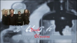 Bush  Glycerine  Acoustic Lyrics [upl. by Atiuqel69]