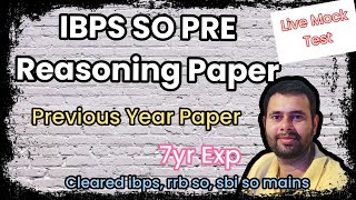 IBPS SO Pre Reasoning Previous Year Paper  Mock Test [upl. by Notlek]