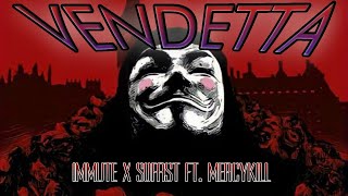 Vendetta  SoFast x Immute Ft MERCYKILL OFFICIAL MMV [upl. by Aysab]