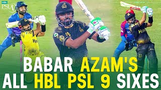 🎥 All Babar Azams Sixes Comes in HBL PSL 9  Pakistan Super League [upl. by Ittam]