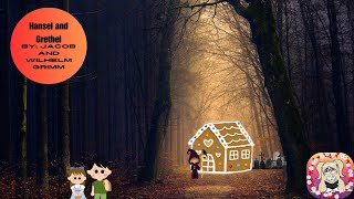 Hansel and Gretel The original tale of Hansel and Gretel A Grimms Fairytale [upl. by Wendell]