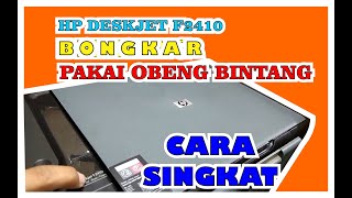 Bongkar Cover HP F2410 II Cara Mudah Bongkar Printer HP [upl. by Akcinat]