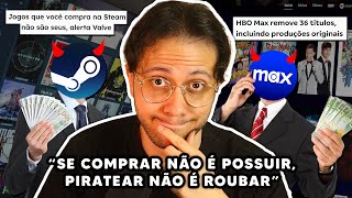 Você NÃO é dono dos seus jogos digitais e de quase nenhuma mídia digital [upl. by Lester562]