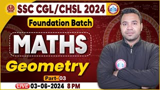 SSC Maths Foundation Batch  Geometry For SSC CGL CHSL 2024  SSC CGL CHSL Maths By Neeraj Sir [upl. by Merkle]