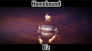 Homebound ／ Bz by タウリン [upl. by Aynod840]