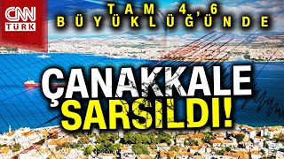 SON DAKİKA 🚨  Çanakkalede Korkutan Deprem 46 Büyüklüğünde Deprem Meydana Geldi Haber [upl. by Callida109]