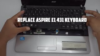 Replace Aspire E1 431 Keyboard [upl. by Cronin]