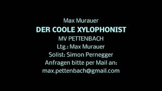 Der coole Xylophonist von Max Murauer [upl. by Dupuy]