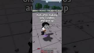 Kids be like after posting 3 videos and quitting roblox bye tsb funny memes quit [upl. by Arahset]