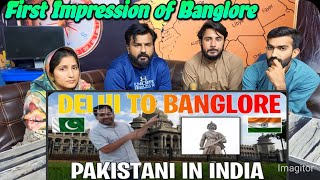 First Impression of Banglore Bengaluru Vlog  Pakistani visiting india 🇮🇳 🇵🇰 [upl. by Annocahs45]