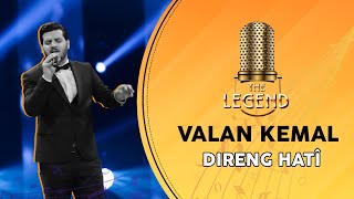 VALAN KEMAL  DIRENG HATÎ  ڤالان کەمال  درەنگ هاتی  The Legend Final [upl. by Main]