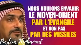 NOUS VOULONS ENVAHIR LE MOYENORIENT AVEC LÉVANGILE  Témoignage chrétien de Mohamad sur islam [upl. by Melany962]