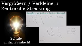 Zentrische Streckung  Vergrößern  Verkleinern  Schritt für Schritt einfach erklärt  Mathe [upl. by Bartholemy338]