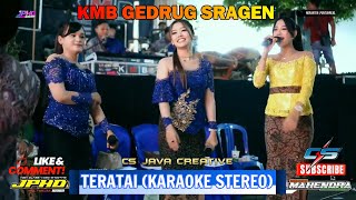 TERATAI KARAOKE STEREO  TRIO KMB  KMB GEDRUG SRAGEN  MAHENDRA AUDIO  JPHD MULTIMEDIA [upl. by Nodnnarb896]