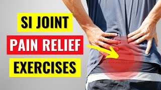 Sacroiliac Joint Pain Relief Exercises amp Stretches [upl. by Haslett]