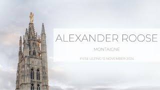 Alexander Roose  Montaigne [upl. by Sondra]