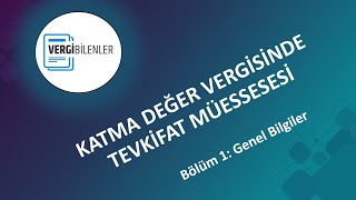 KDV TEVKİFATI BÖLÜM 1 Genel Bilgiler [upl. by Ellocin]