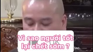 Vì sao người tốt lại chết sớm [upl. by Terriss540]