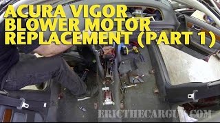 Acura Vigor Blower Motor Replacement Part 1 EricTheCarGuy [upl. by Anigue]