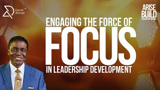 ENGAGING THE FORCE OF FOCUS IN LEADERSHIP DEVELOPMENT  BISHOP DAVID ABIOYE  COZA HQ  11102024 [upl. by Anicul]