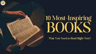 10 INSPIRING Books You MUST Read Right Now for Ultimate Success [upl. by Adore]