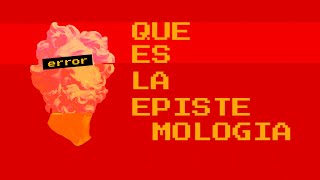 Qué es la epistemología [upl. by Amathiste]