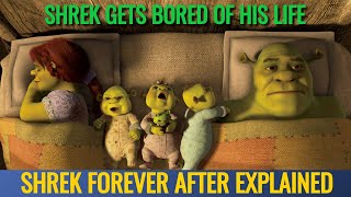 Shrek Forever After Explained  Shrek 4  Shrek Forever After 2010 Explained [upl. by Katine]