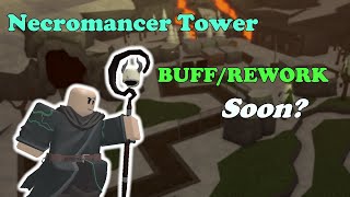 Necromancer Tower REWORKBUFF SOON  Tower Defense Simulator [upl. by Smada]