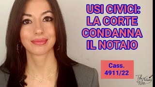 Usi civici La Corte condanna il Notaio Cass 491122 [upl. by Behah657]