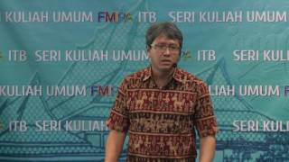 Seri Kuliah Umum FMIPAITB  Veinardi Suendo [upl. by Conrade587]