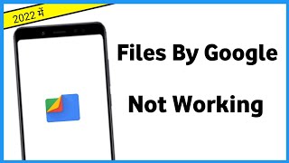 Files By Google Not Working How To Fix All Issue With Files By Google Application [upl. by Moclam]