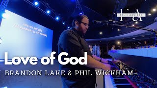 Love of God \\ Brandon Lake amp Phil Wickham \\ IEM Mix [upl. by Sucramed]